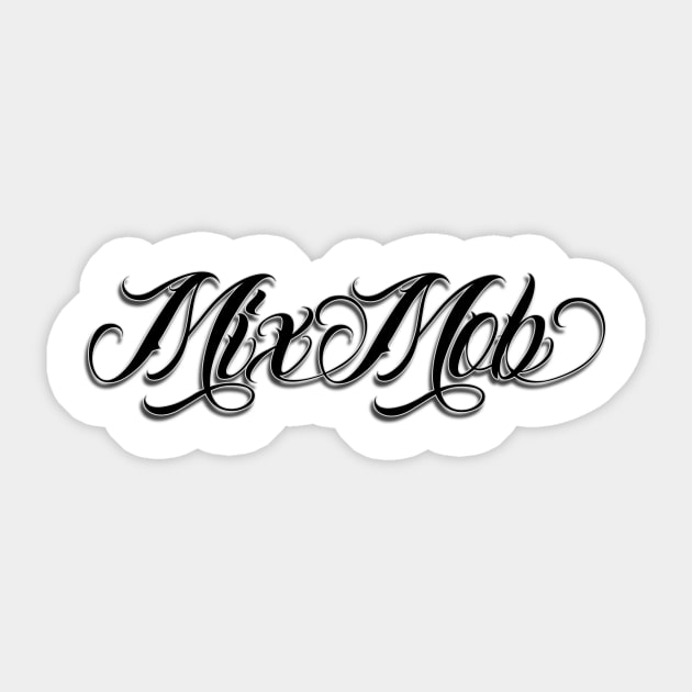 Mix Mob Sticker by Mix Mob